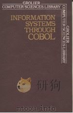 INFORMATION SYSTEMS THROUGH COBOL     PDF电子版封面     