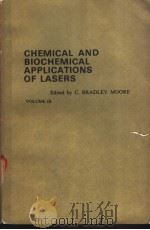 CHEMICAL AND BIOCHEMICAL APPLICATIONS OF LASERS VOLUME Ⅲ     PDF电子版封面     