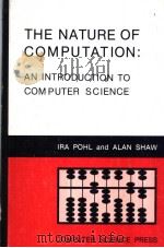 THE NATURE OF COMPUTATION：AN INTRODUCTION TO COMPUTER SCIENCE     PDF电子版封面  0914894129   