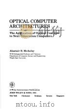 OPTICAL COMPUTER ARCHITECTURES     PDF电子版封面     
