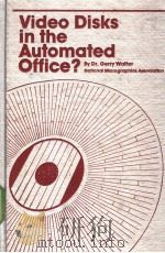 Video Disks in the Automated Office ？（ PDF版）