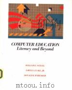 COMPUTER EDUCATION：LITERACY AND BEYOND     PDF电子版封面  0534061028   