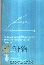 Computer Aided Optimal Design：Structural and Mechanical Systems     PDF电子版封面  0506203138   