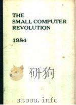 THE SMALL COMPUTER REVOLUTION 1984     PDF电子版封面     