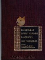 HANDBOOK OF CIRCUIT ANALYSIS LANGUAGES AND TECHNIQUES     PDF电子版封面  0133726495   
