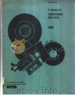 A Directory of COMPUTERIZED DATA FILES 1984     PDF电子版封面     