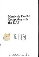 Massively Parallel Computing with the DAP     PDF电子版封面     