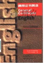 General Certificate English  New Edition   1996  PDF电子版封面  7506230631  艾伦·埃塞顿著  邓昱平注释 