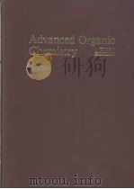 Advanced Organic Chemistry THIRD EDITION Part B:Reactions and Synthesis     PDF电子版封面  0306434563   