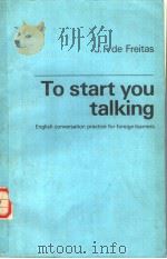 To start you talking     PDF电子版封面    J.F.de Freitas 