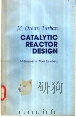 CATALYTIC REACTOR DESIGN     PDF电子版封面     