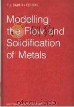 Modelling the Flow and Solidification of Metals     PDF电子版封面     