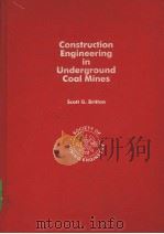 Construction Engineering in Underground Coal Mines     PDF电子版封面  0895204037   