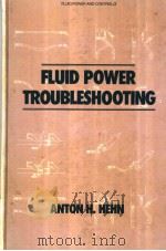FLUID POWER TROUBLESHOOTING     PDF电子版封面  082477048X   