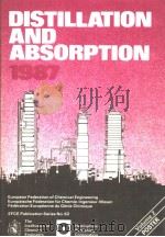 DISTILLATION AND ABSORPTION 1987     PDF电子版封面     