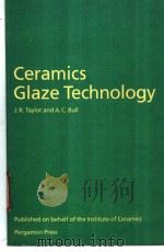 Ceramics Glaze Technology     PDF电子版封面  0080334660   
