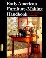 Early American Furniture-Making Handbook     PDF电子版封面  0684150603   