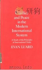 Conflict and Peace in the Modern International System A Study of the Principles of International Ord（1988 PDF版）