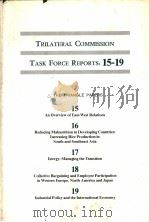 TRILATERAL COMMISSION TASK FORCE REPORTS:15-19     PDF电子版封面  0814781667   