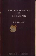 THE BIOCHEMISTRY OF BREWING     PDF电子版封面     
