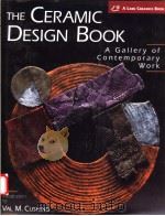 The Ceramic design book:a gallery of contemporary work     PDF电子版封面  1579900585   