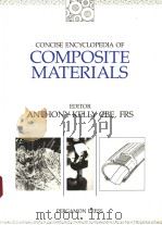 CONCISE ENCYCLOPEDIA OF COMPOSITE MATERIALS     PDF电子版封面  0080347185   