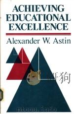 ACHIEVING EDUCATIONAL EXCELLENCE     PDF电子版封面     