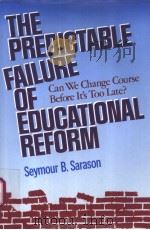 THE PREDICTABLE FAILURE OF EDUCATIONAL REFORM（ PDF版）