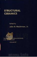 STRUCTURAL CERAMICS     PDF电子版封面  0123418291   