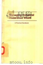 Managing Industrial Hazardous Waste     PDF电子版封面     