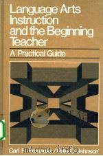 Language Arts Instruction and the Beginning Teacher     PDF电子版封面  0135216753   