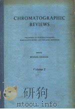 CHROMATOGRAPHIC REVIEWS Volume 2     PDF电子版封面     