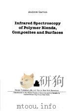 Infrared Spectroscopy of Polymer Blends，Composites and Surfaces     PDF电子版封面     
