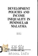 DEVELOPMENT POLICIES AND INCOME INEQUALITY IN PENINSULAR MALAYSIA（ PDF版）