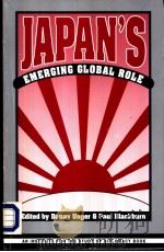JAPAN'S  EMERGING GLOBAL ROLE  AN INSTITUTE FOR STUDY OF DIPLOMACY BOOK     PDF电子版封面  1555873871  DANNY UNGER PAUL BLACKBURN 