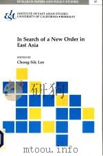 In Search of a New Order in East Asia     PDF电子版封面  1557290288  Chong-Sik Lee 