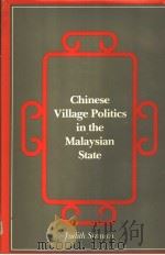 CHINESE VILLAGE POLITICS IN THE MALAYSIAN STATE（ PDF版）