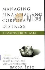 MANAGING FINANCIAL and CORPORATE DISTRESS  Lessons from Asia（ PDF版）