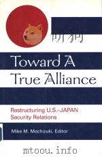 Toward a True Alliance     PDF电子版封面  0815758006   