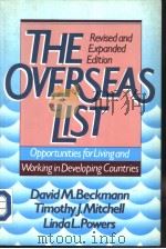 THE OVERSEAS LIST  Revised and Expanded Edition  Opportuities for Living and Working in Developing C     PDF电子版封面  0806621818   