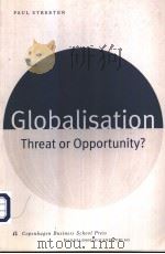 Globalisation Threat or Opportunity?     PDF电子版封面  8716135245  Paul Streeten 