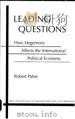 Leading Questions How Hegemony Affects the International Political Economy（ PDF版）