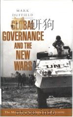 Global Governance and the New Wars  The Merging of Development and Security     PDF电子版封面  1856497488  MARK DUFFIELD 