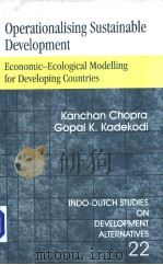 OPERATIONALISING SUSTAINABLE DEVELOPMENT  Economic-Ecological Modelling for Developing Countries（1999 PDF版）