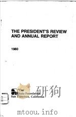 THE PRESIDENT'S REVIEW AND ANNUAL REPORT  1980     PDF电子版封面    The Asia Foundation 