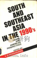 SOUTH AND SOUTHEAST ASIA IN THE 1990s     PDF电子版封面  8122002714  V.SURYANARAYAN 