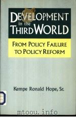DEVELOPMENT in the THIRD WORLD  FROM POLICY FAILURE TO POLICY REFORM     PDF电子版封面  156324733X   