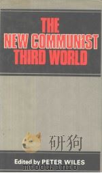 THE NEW COMMUNIST THIRD WORLD  AN ESSAY IN POLITICAL ECONOMY     PDF电子版封面  0709927096   