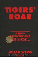 TIGERS'ROAR  ASIA'S RECOVERY AND ITS IMPACT     PDF电子版封面  0765607840  julian weiss 