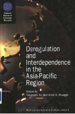 Deregulation and Interdependence in the Asia-Pacific Region     PDF电子版封面  0226386740  Takatoshi Ito and Anne O.Krueg 